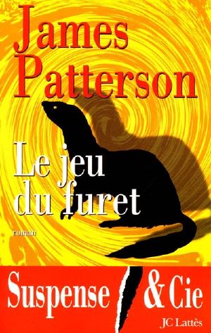 [Alex Cross 05] • Le Jeu Du Furet